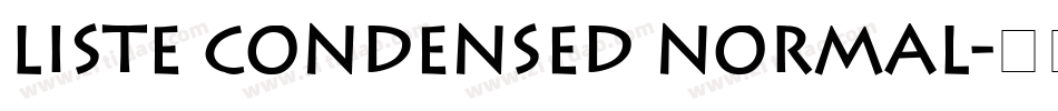 Liste Condensed Normal字体转换